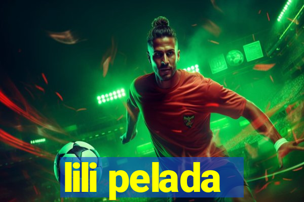 lili pelada